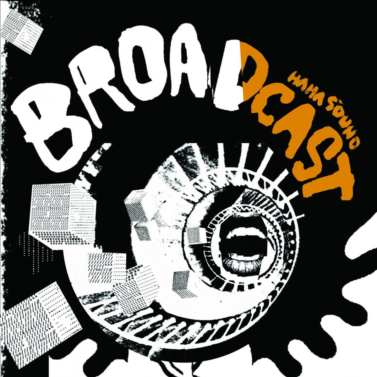 Broadcast – Haha Sound