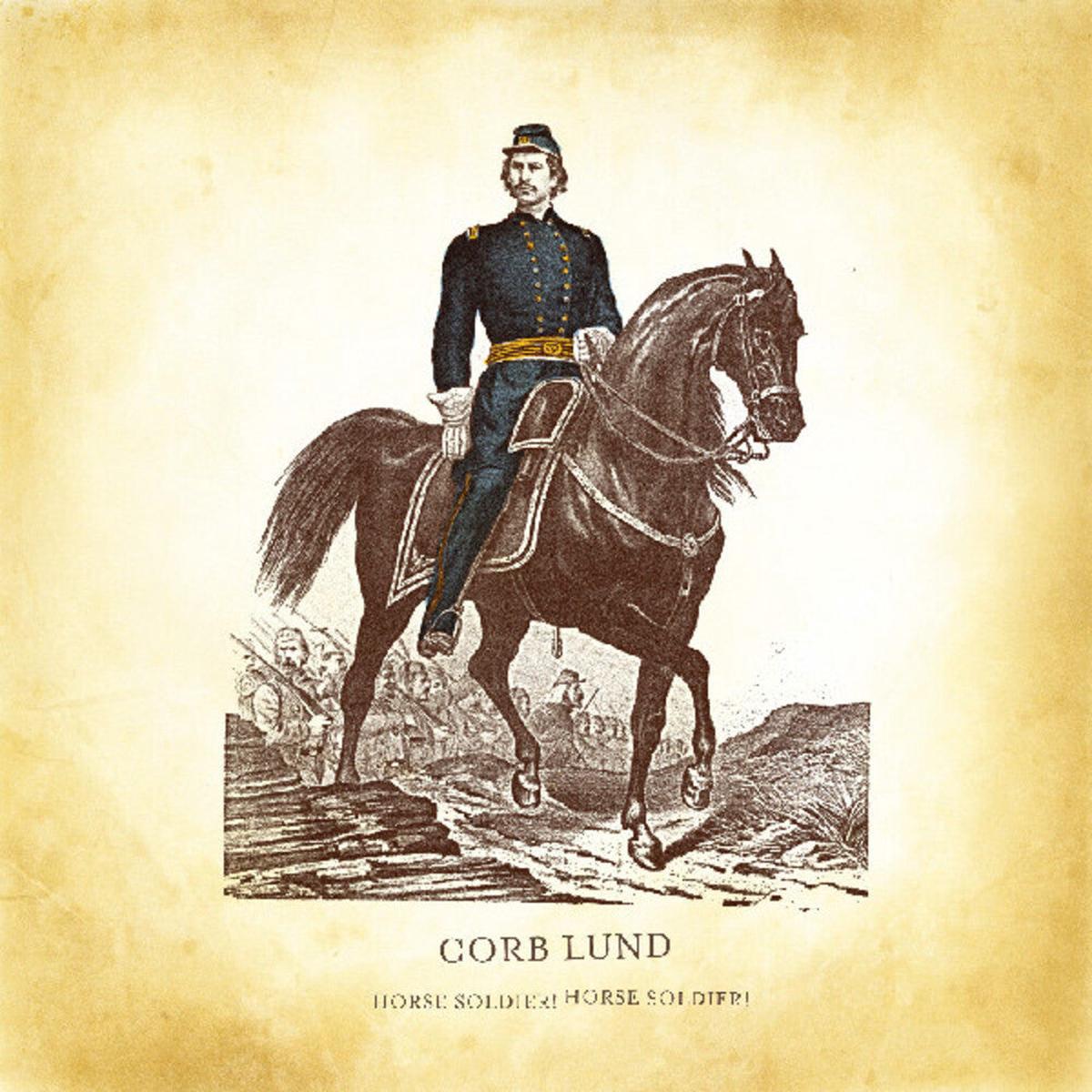 Corb Lund – Horse Soldier Horse Soldier [LP]