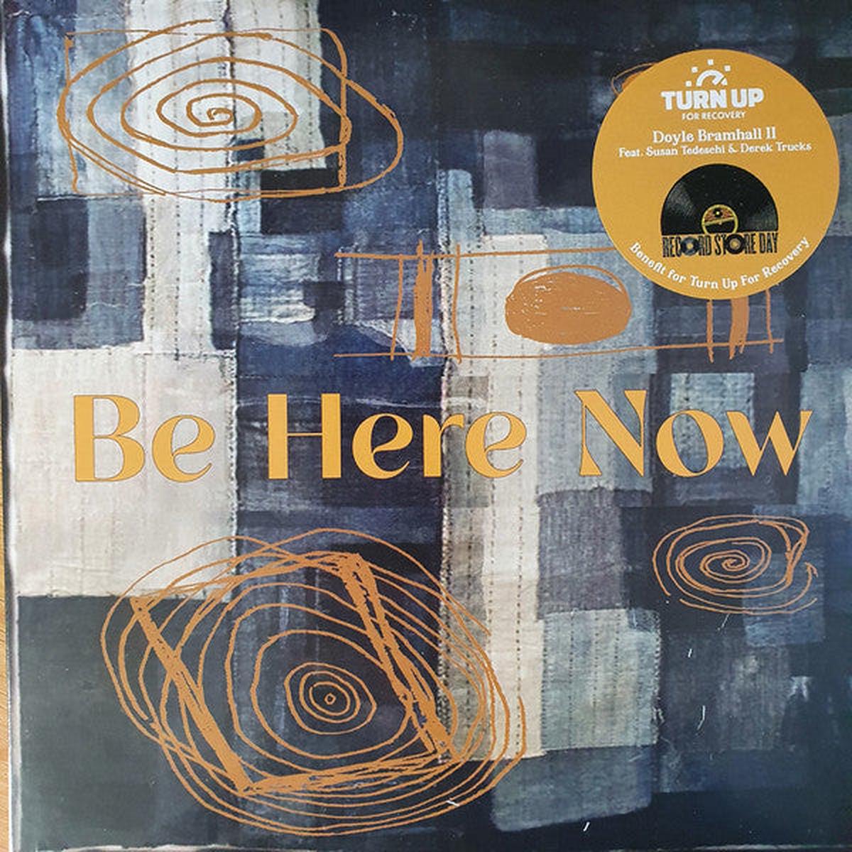 Doyle Bramhall II Feat Susan Tedeschi & Derek Trucks – Be Here Now (Vinyl)
