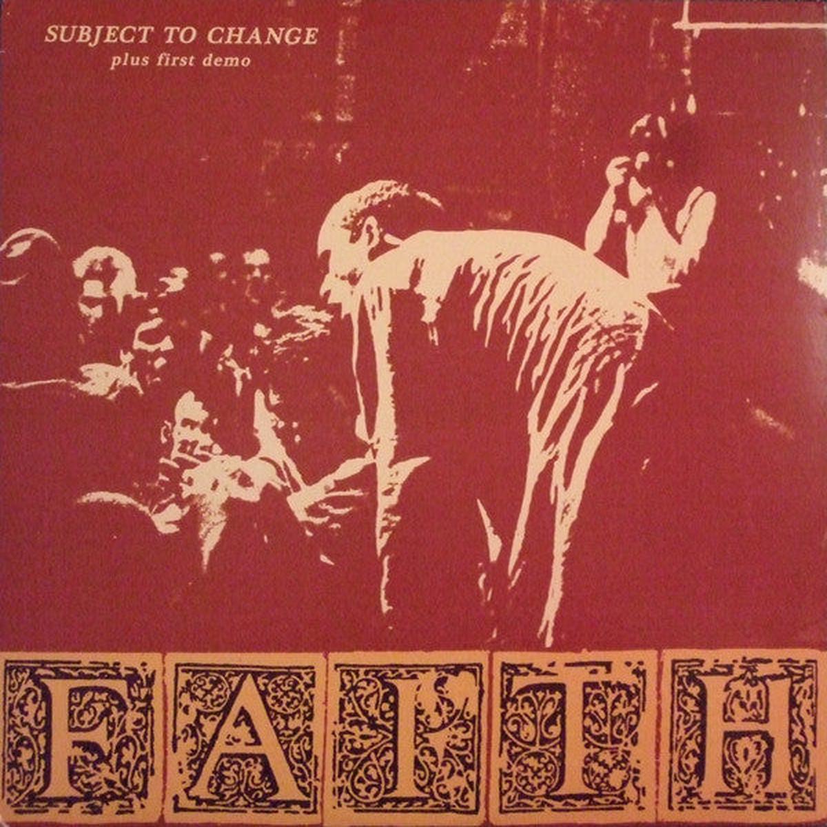 Faith  Subject To Change Plus First Demo Vinyl LP Record