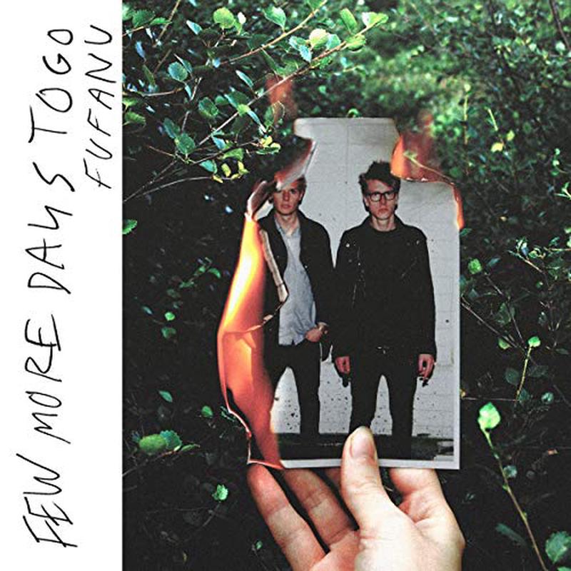 Fufanu – Few More Days To Go [VINYL]