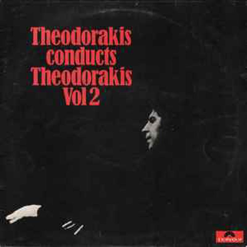 Theodorakis Conducts Theodorakis Vol 2