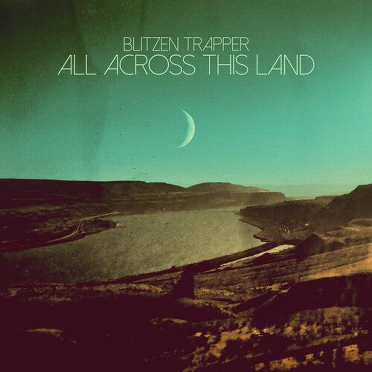 Blitzen Trapper – All Across This Land