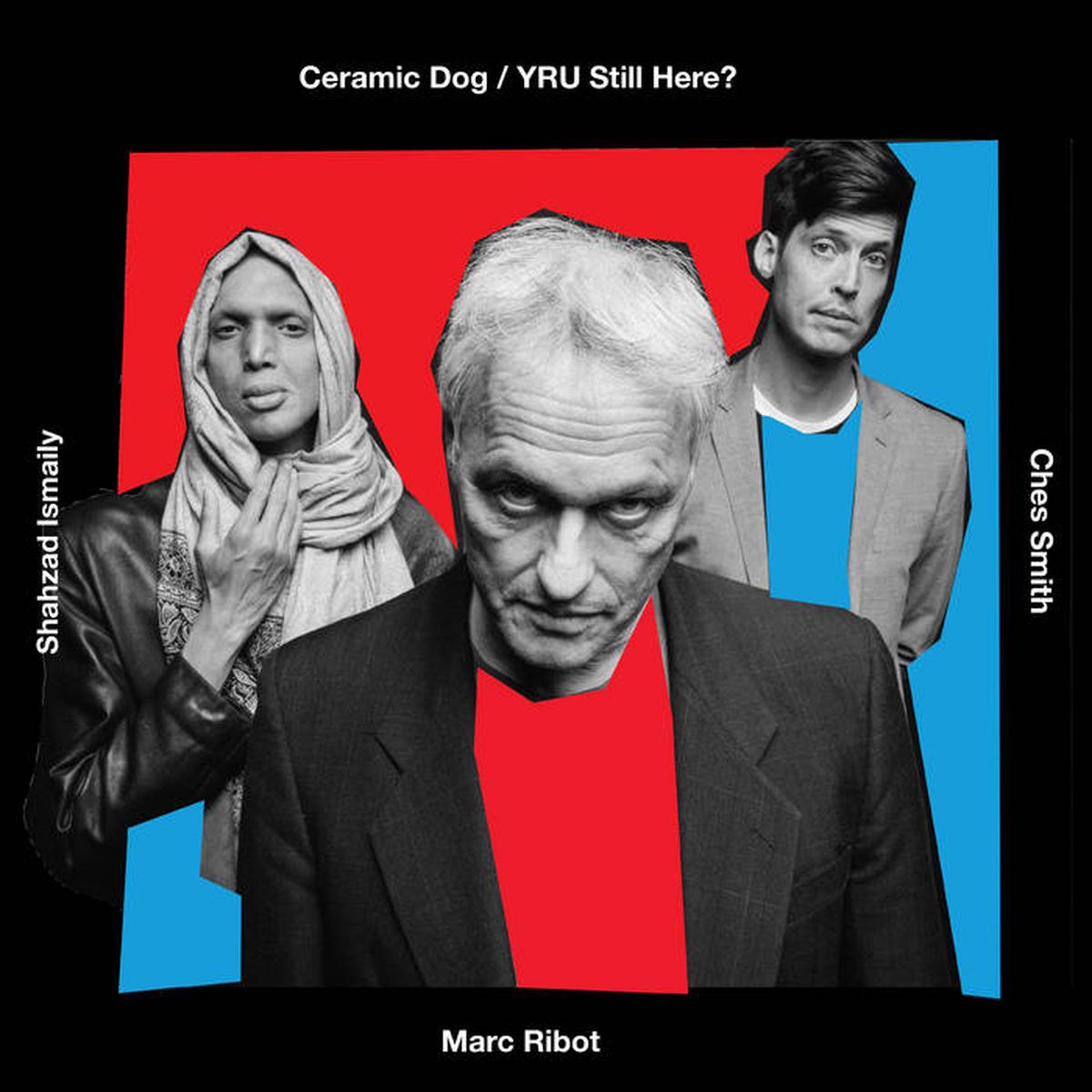 Ceramic Dog – YRU Still Here? LP