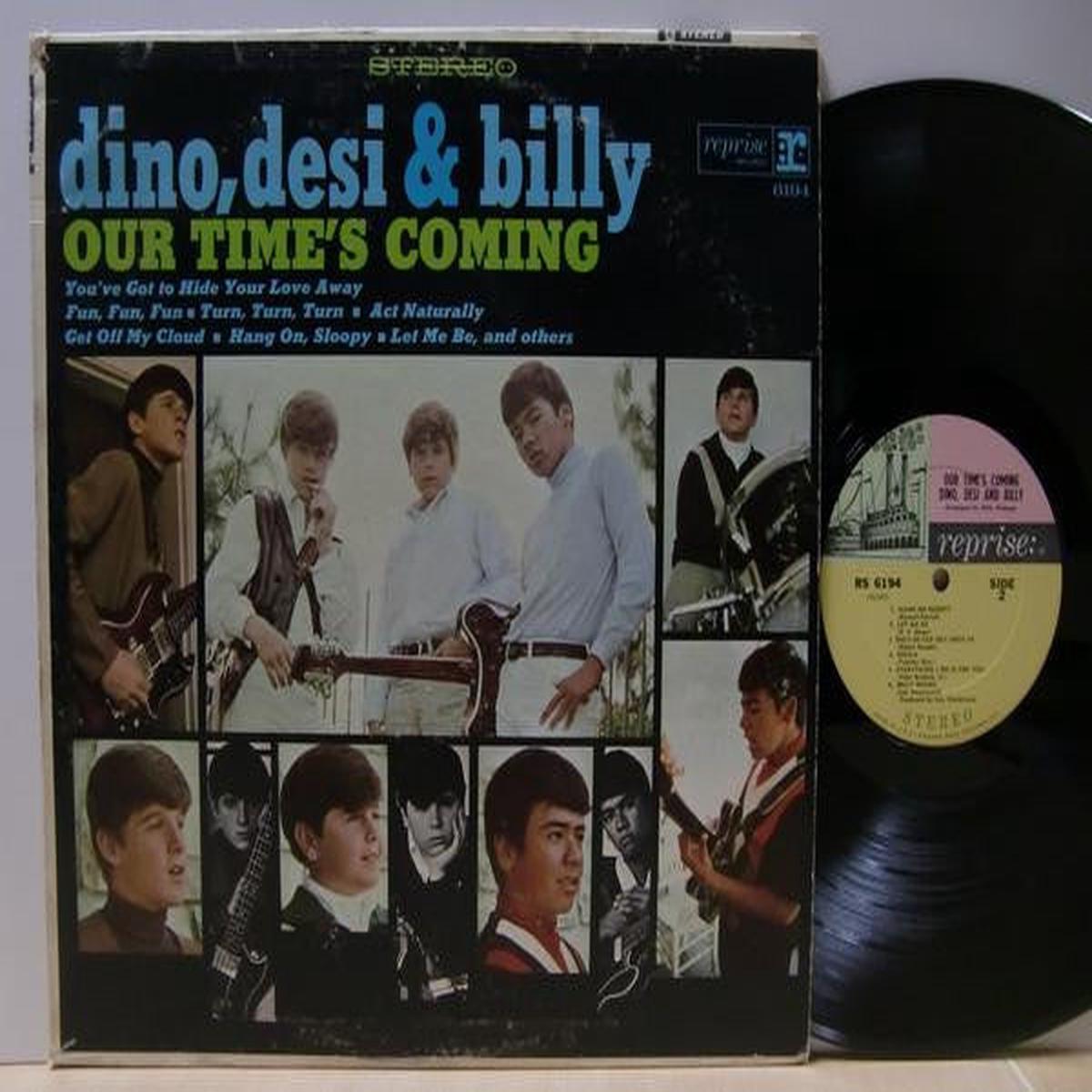 Dino, Desi & Billy – Our Time s Coming – LP