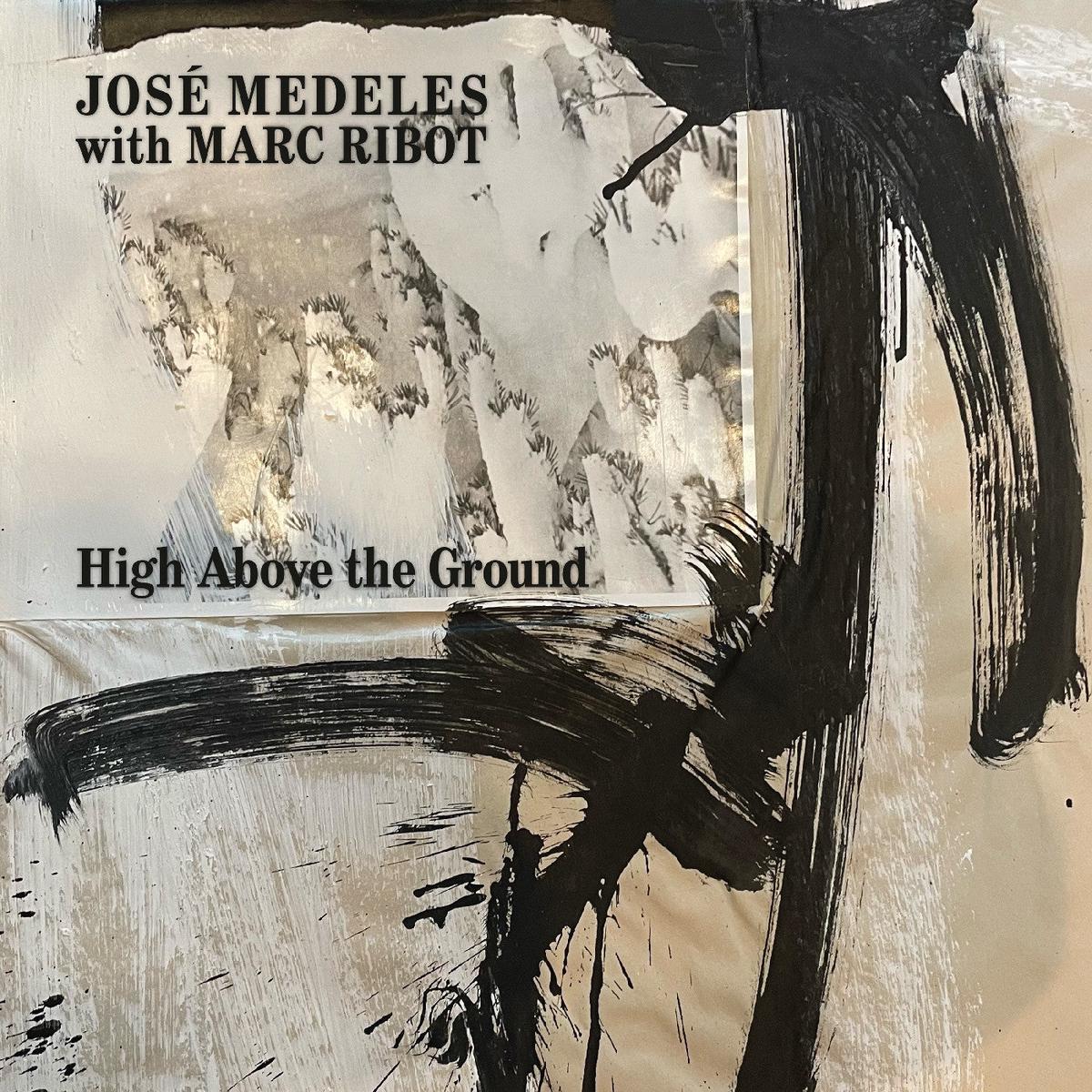 Jos With Marc Ribot Medeles High Above The Ground (Black & White Splatter Vinyl) – Default Title