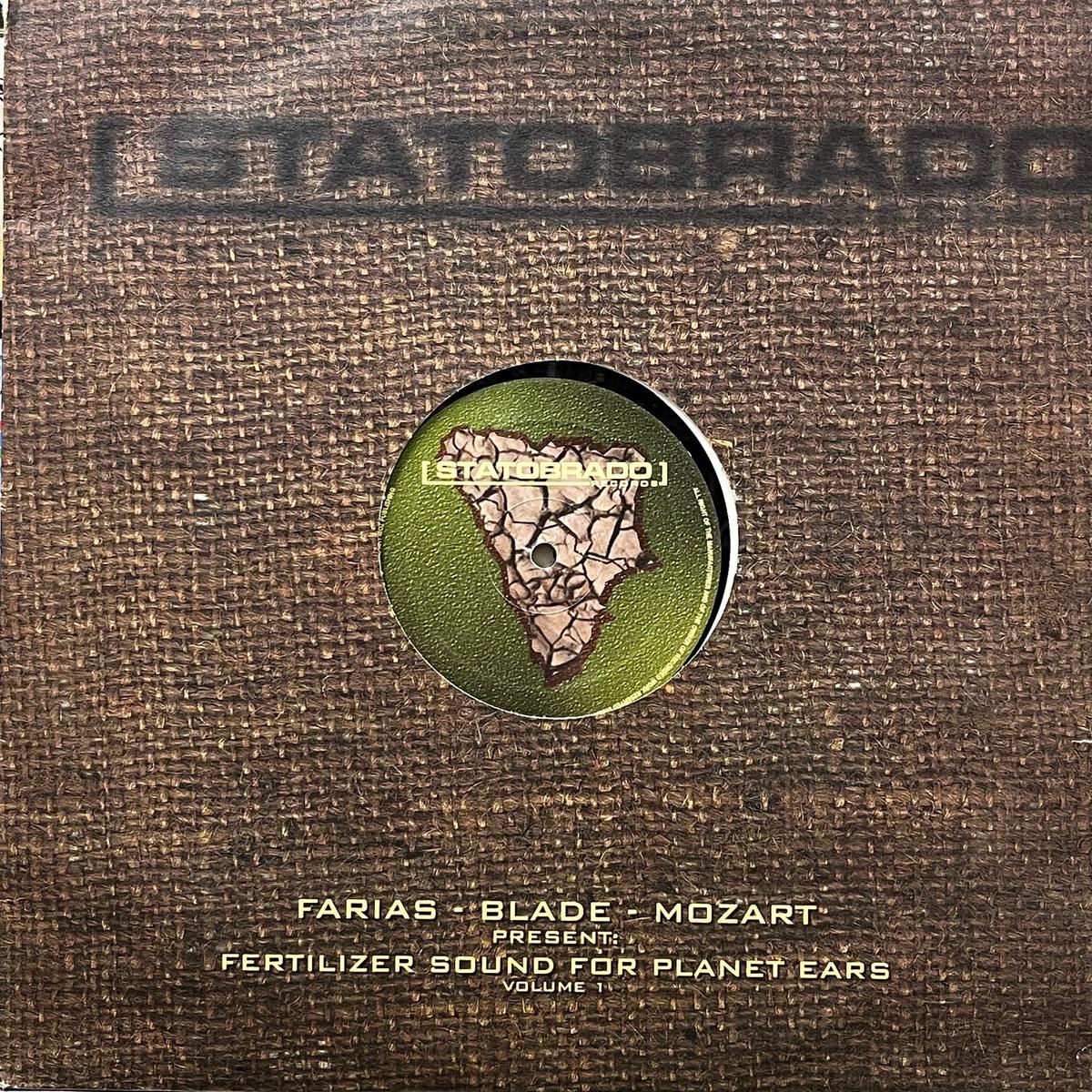 FARIAS BLADE MOZART / Fertilizer Sound For Planet Ears Volume 1 (STB 001, 2LP)