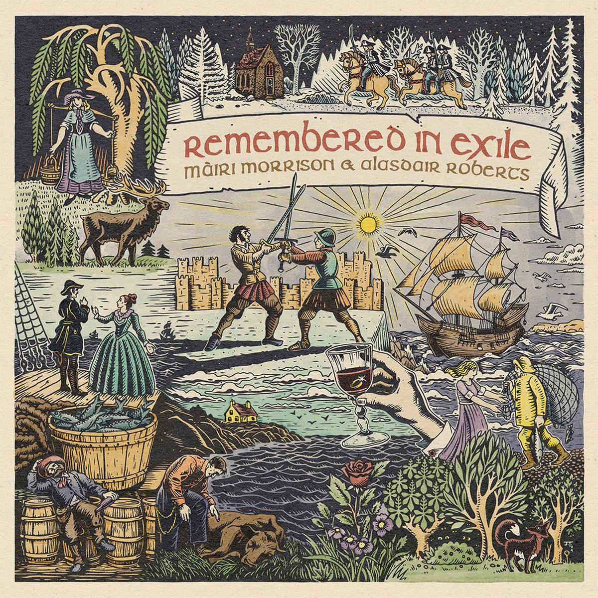 MIRI MORRISON & ALASDAIR ROBERTS WITH PETE JOHNSTON & FRIENDS – Remembered in Exile: Songs and Ballads From Nova Scotia – LP – Vinyl [APR 25]