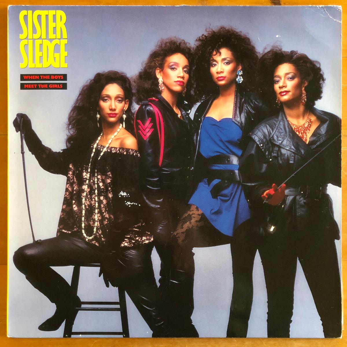 Sister Sledge – When The Boys Meet The Girls