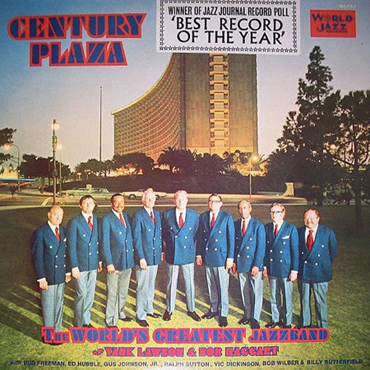 The World s Greatest Jazzband Of Yank Lawson And Bob Haggart – Century Plaza – LP