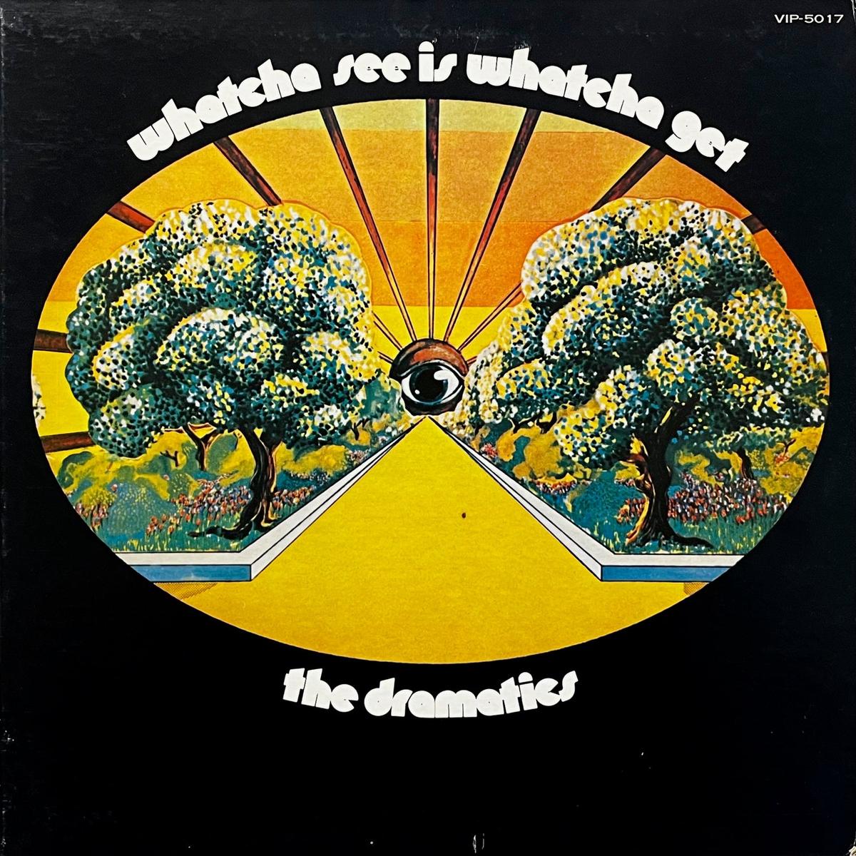 DRAMATICS / Whatcha See Is Whatcha Get (VIP-5017, LP)