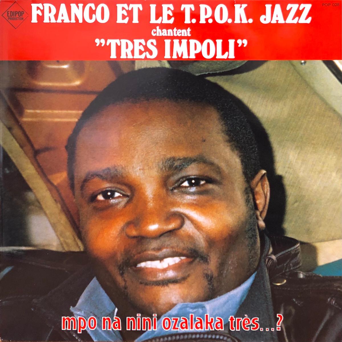 Franco et le T.P.O.K. Jazz Tres Impoli