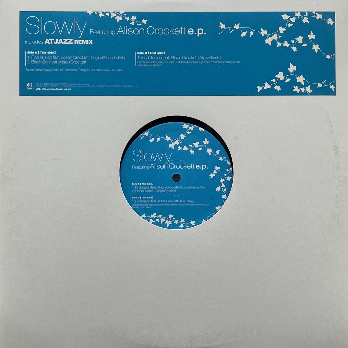 SLOWLY / Slowly E.P. (Flower Records FLRS 077, 12inch)