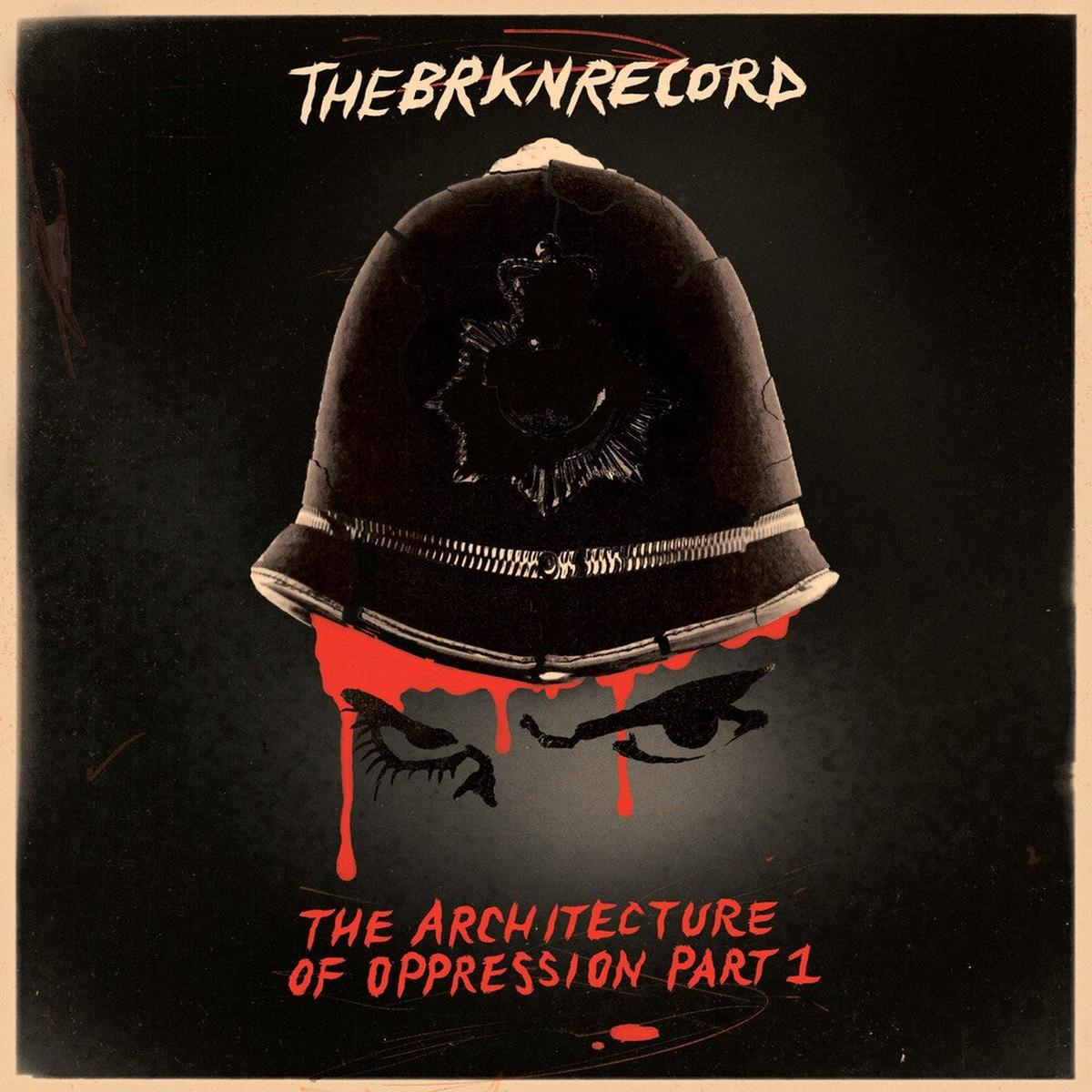 The Brkn Record – The Architecture Of Oppression Part 1 [Indie Exclusive limited Edition Red LP]