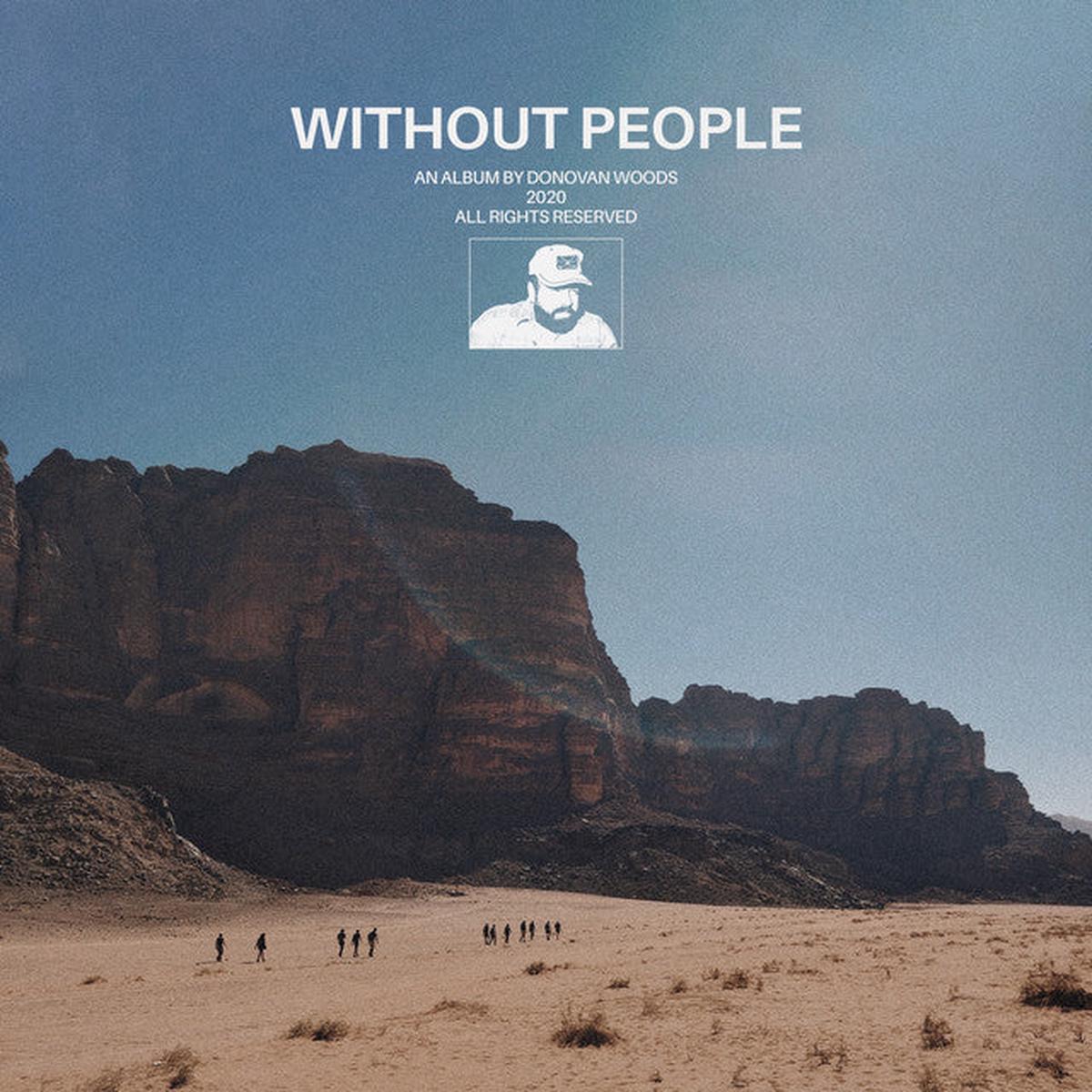Donovan Woods – Without People (Blue)