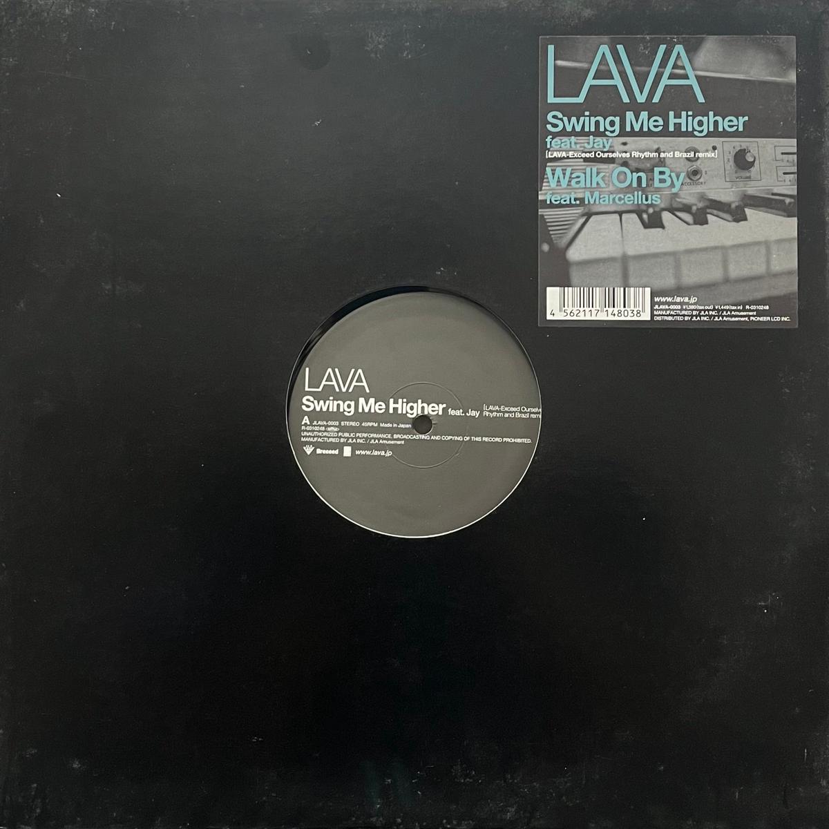 LAVA / Swing Me Higher / Walk On By (JLA JLAVA-0003, 12inch)