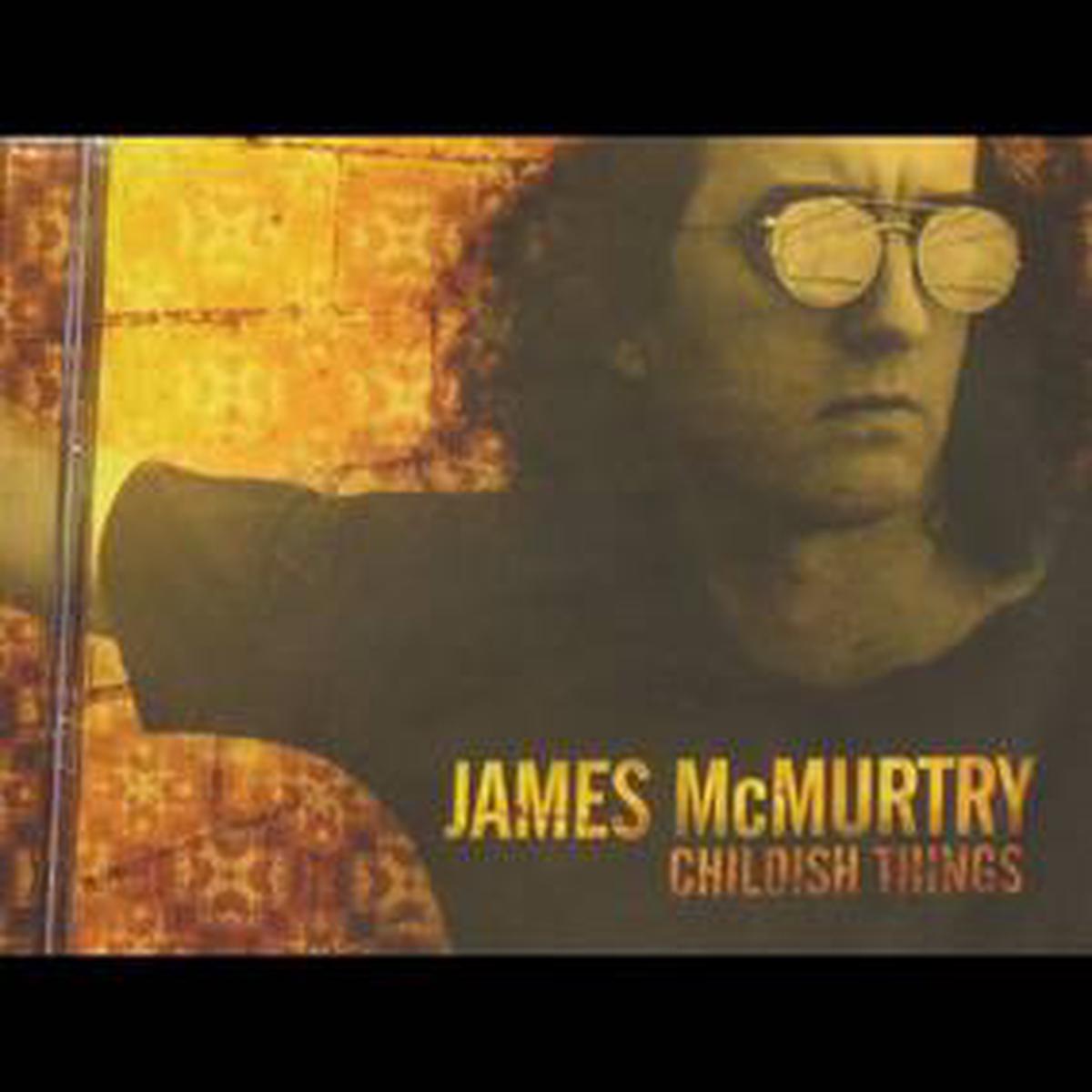 McMurtry, James Childish Things (RSD Black Friday 11.27.2020) – Default Title