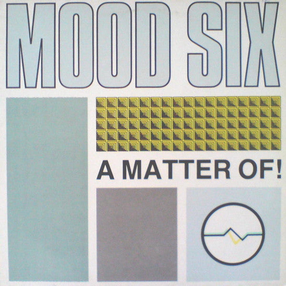 Mood Six – A Matter Of! [Vinyl] [Second Hand]