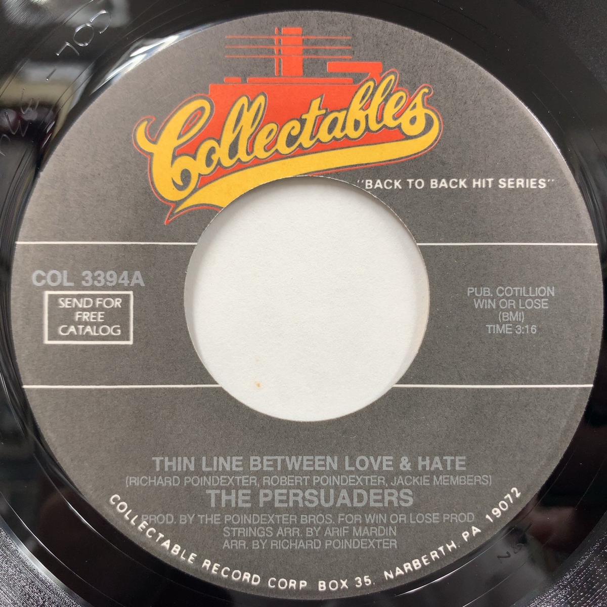 PERSUADERS / Thin Line Between Love & Hate / Love Gonna Pack Up (And Walk Out) COL 3394, 7inch
