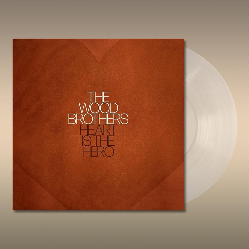 THE WOOD BROTHERS – Heart Is The Hero – LP – Clear Vinyl [APR 14]