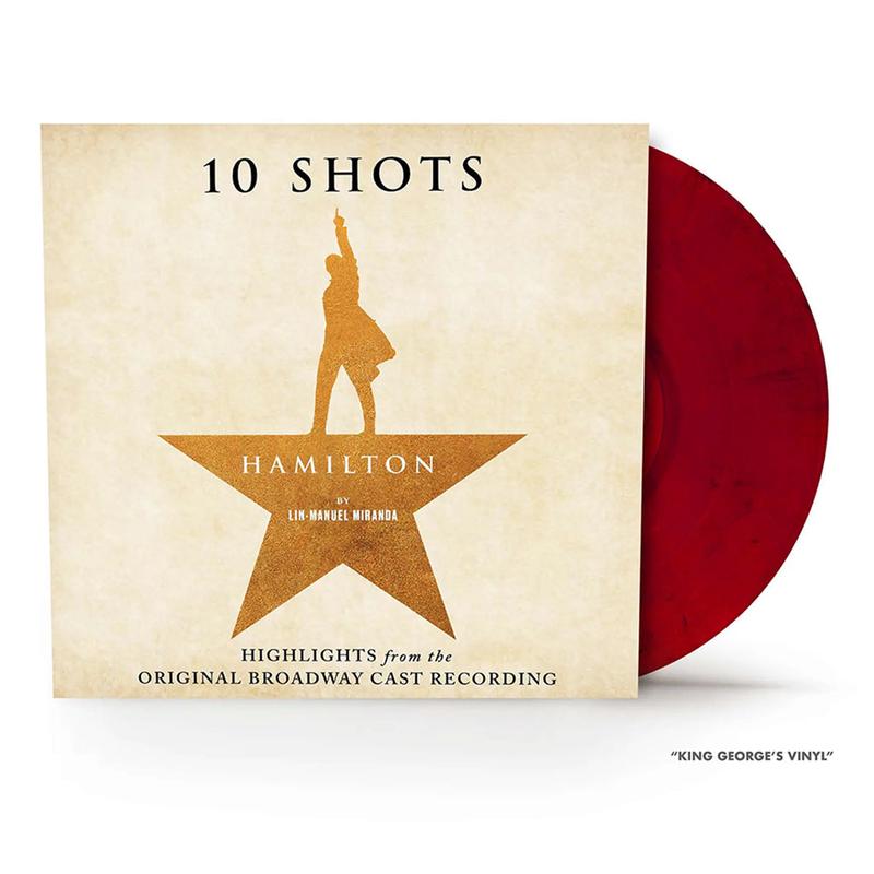 VARIOUS – Hamilton: 10 Shots (Highlights from the Original Broadway Cast Recording) [RSD Stores Exclusive] – LP – King George’s Colour Vinyl [OCT 31]