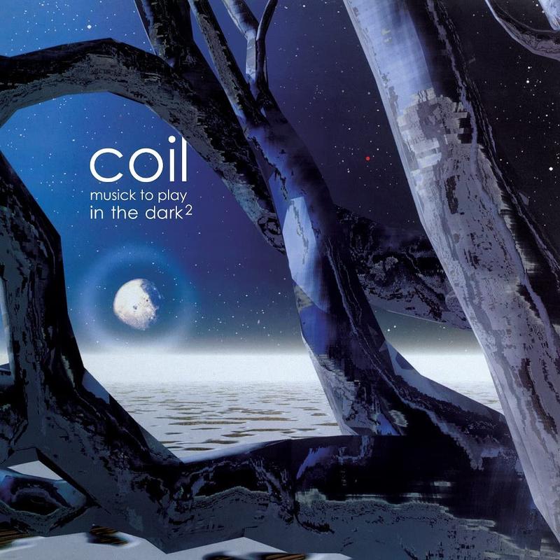 2LP – Coil – Musick To Play In The Dark 2