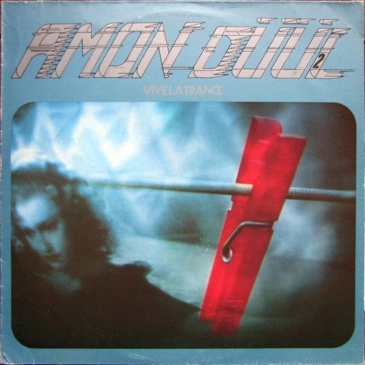Amon Duul Ii – Vive La Trance