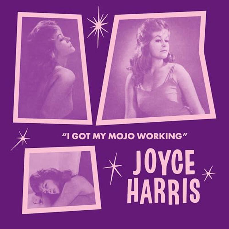 Joyce Harris – I Got My Mojo Working (Trailer Version) / No Way Out [7″] [VINYL]
