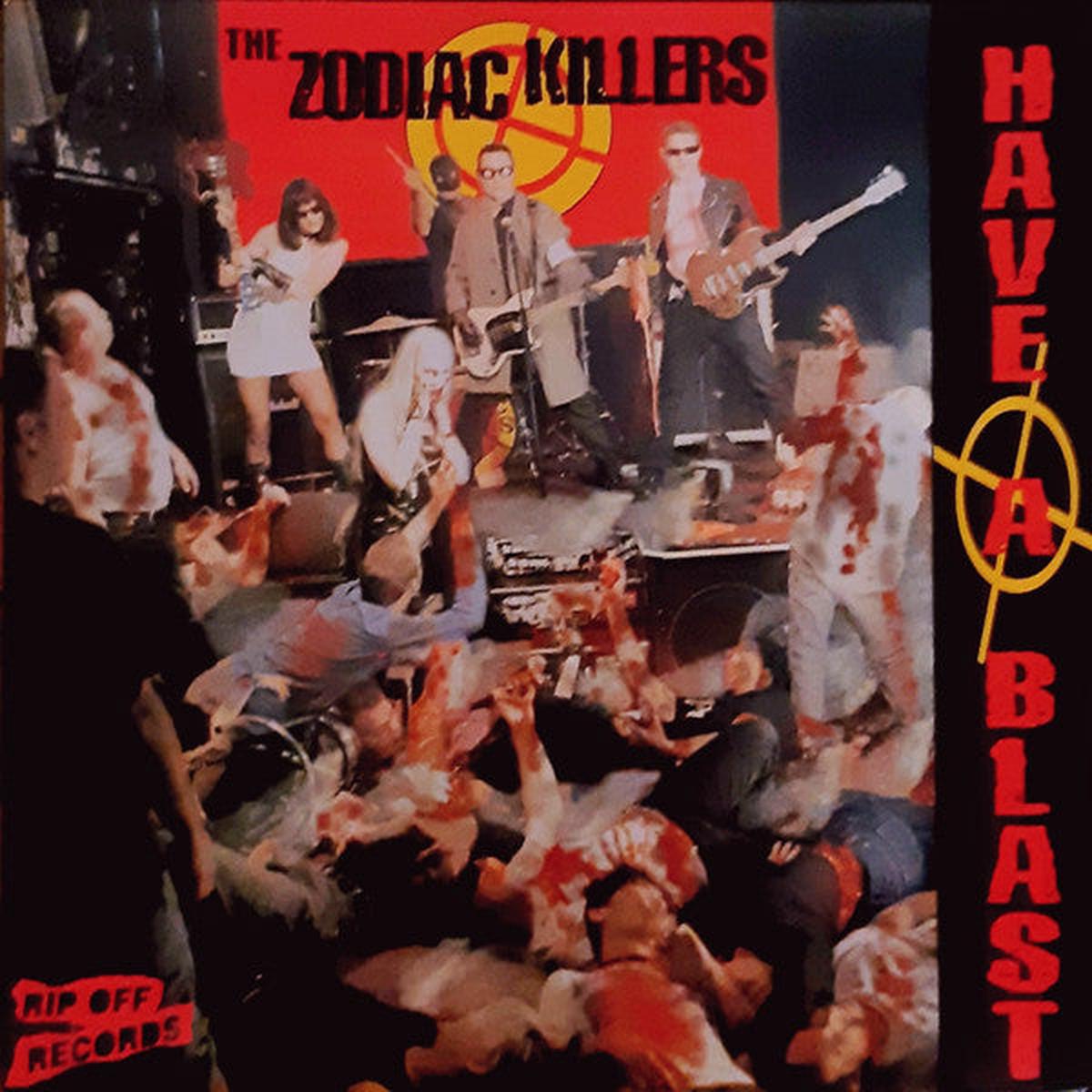 Zodiac Killers - Have A Blast