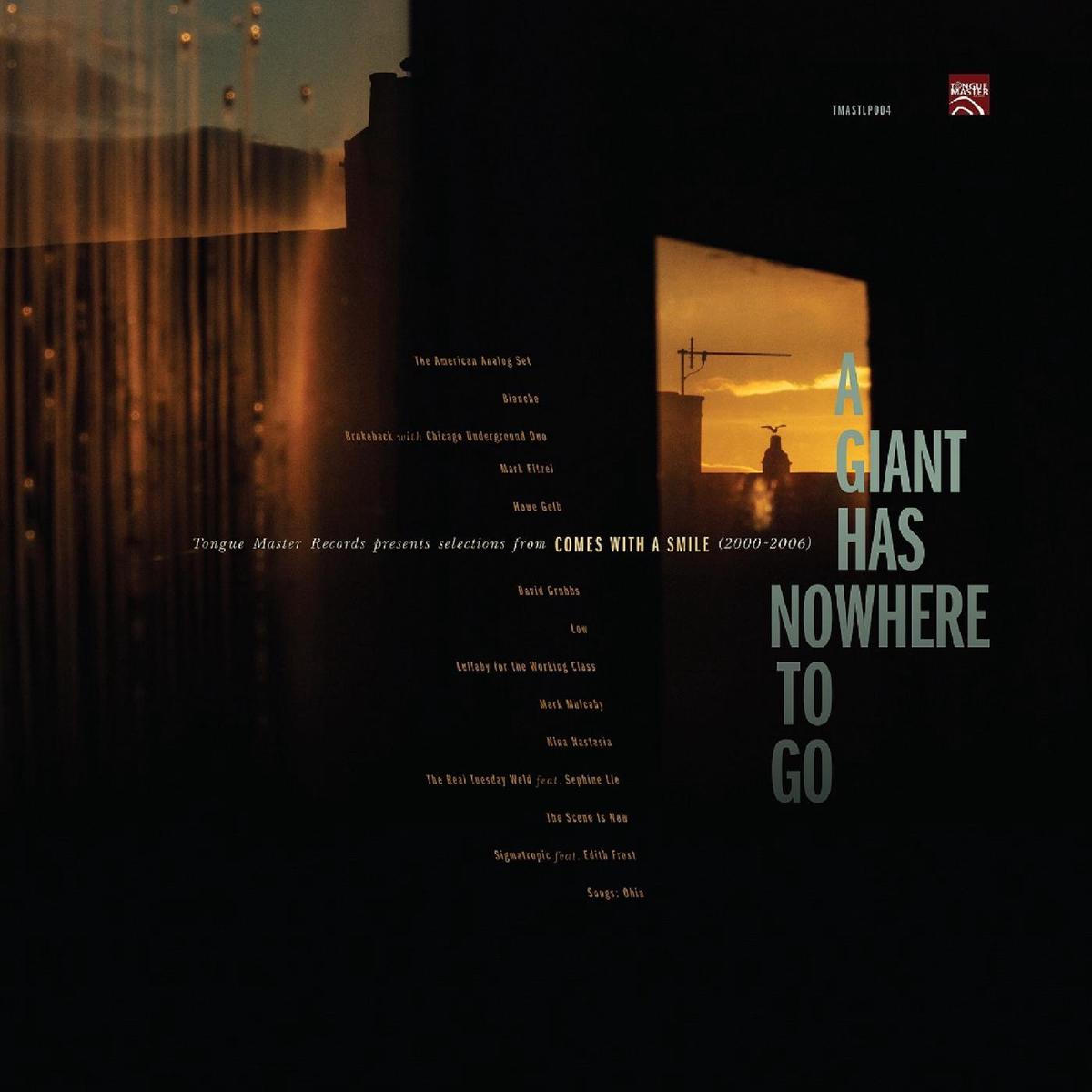 A Giant Has Nowhere To Go: Tongue Master Records Presents Selections From Comes With A Smile (2000-2006) [Vinyl]