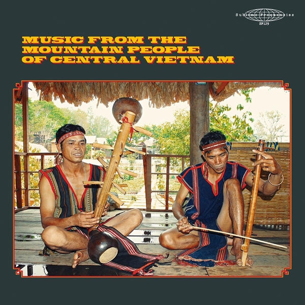 Various - Music From The Mountain People Of Central Vietnam
