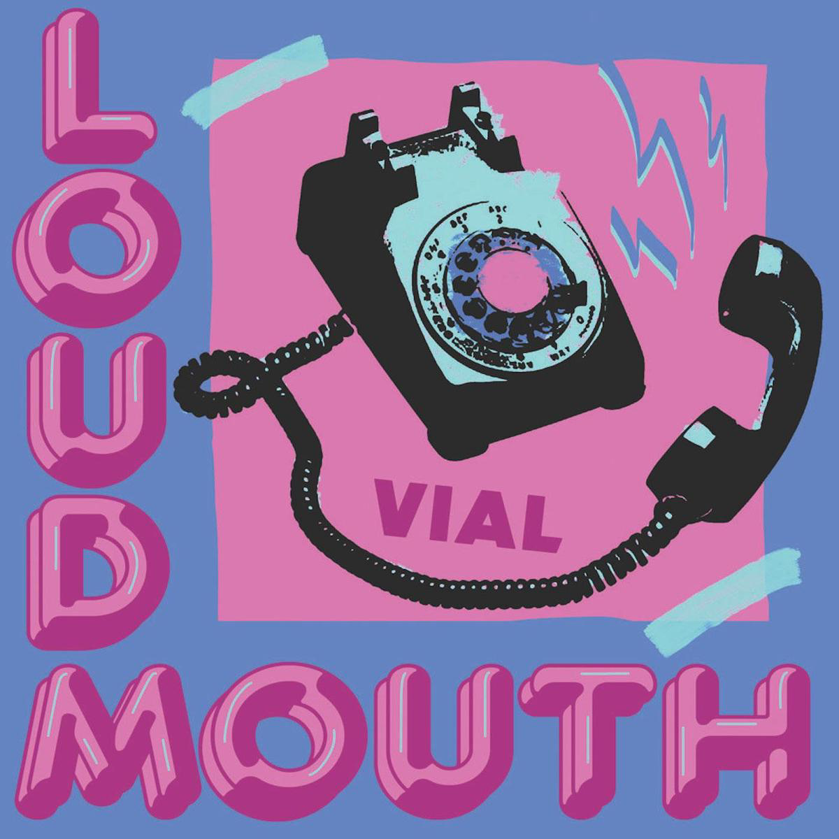 VIAL  LOUDMOUTH (Blue & White Vinyl) (New Vinyl)