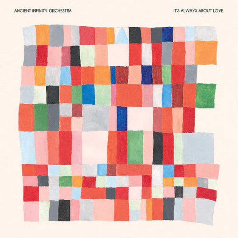 Ancient Infinity Orchestra- It's Always About Love (Reverse Board Sleeve) (New Vinyl)