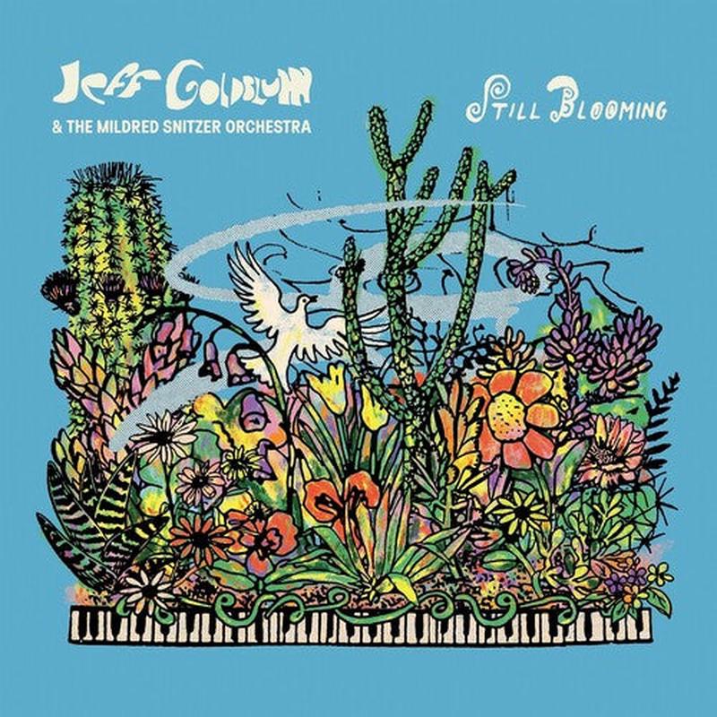 [DAMAGED] Jeff Goldblum & The Mildred Snitzer Orchestra - Still Blooming