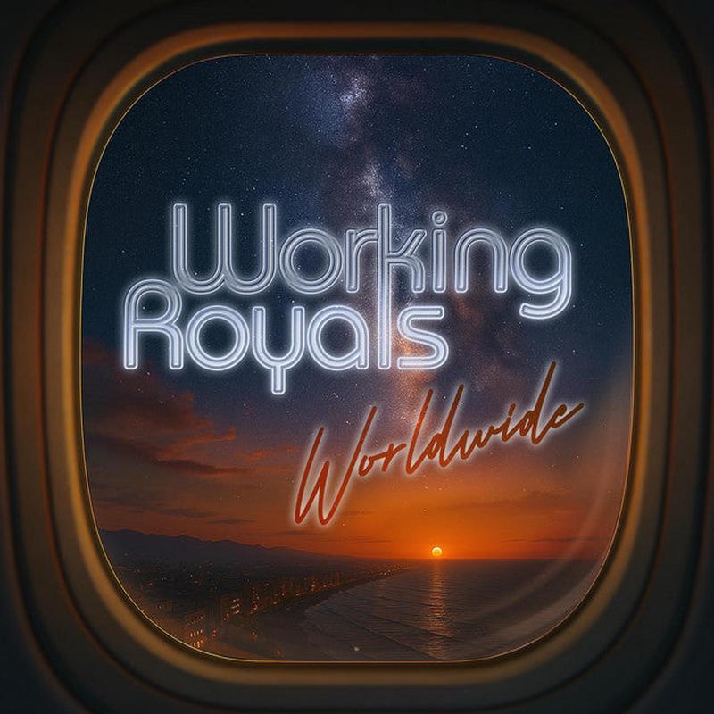 Working Royals - Worldwide (New Vinyl)