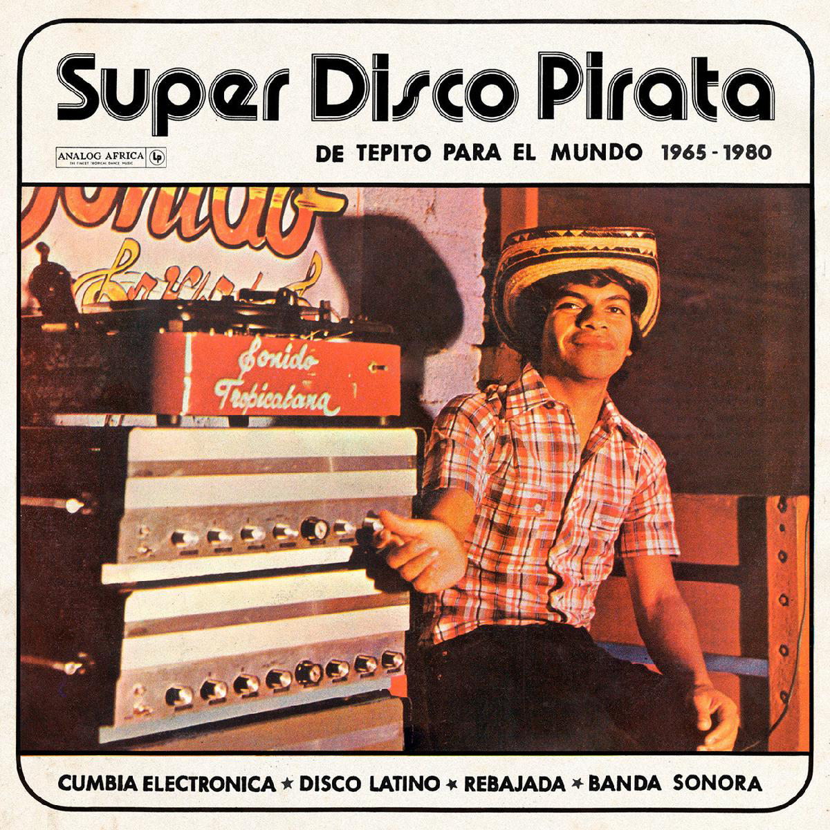 Various Artists 8211 Super Disco Pirata De Tepito Para El Mundo 1965-1980 (2LP) (New Vinyl)