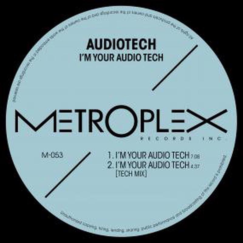 Audiotech (Juan Atkins) - I'm Your Audiotech 12" (New Vinyl)