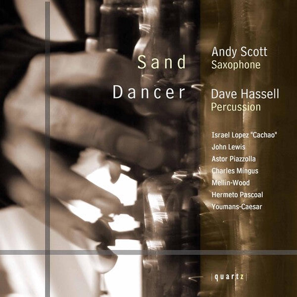 Andy Scott: Sand Dancer - COMPACT DISCS