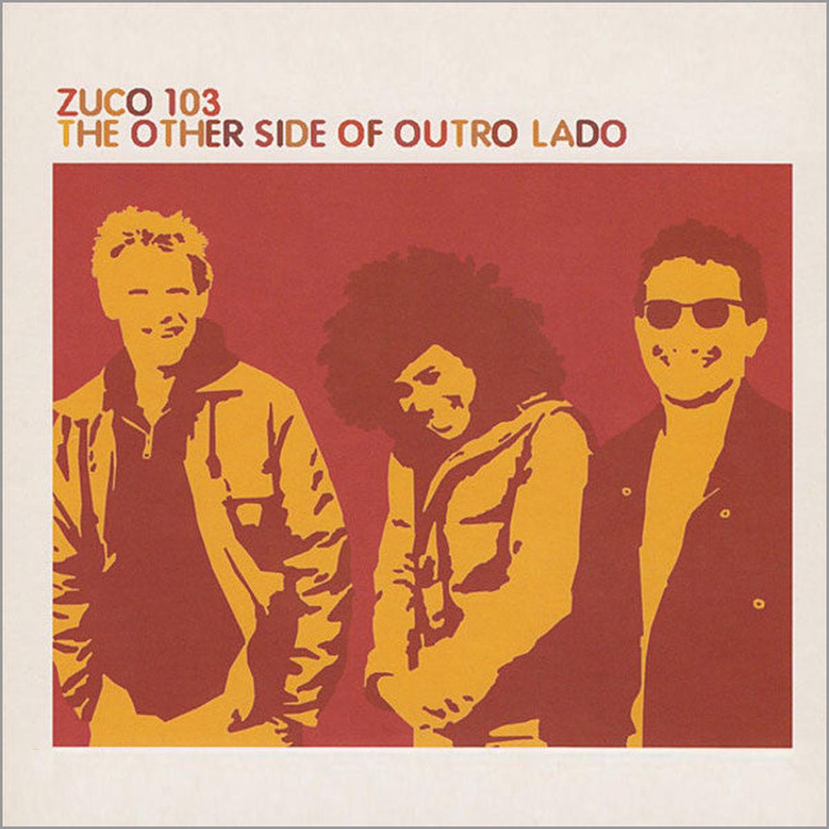 ZUCO 103 - The Other Side Of Outro Lado (remixes) . CD