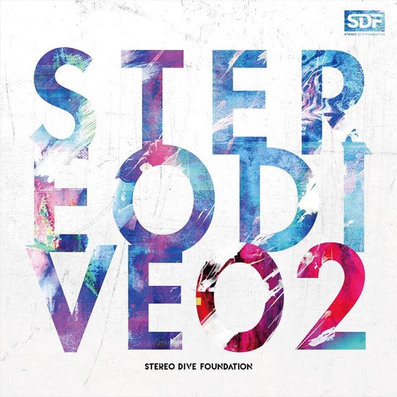(Album) STEREO DIVE 02 by STEREO DIVE FOUNDATION [Regular Edition]