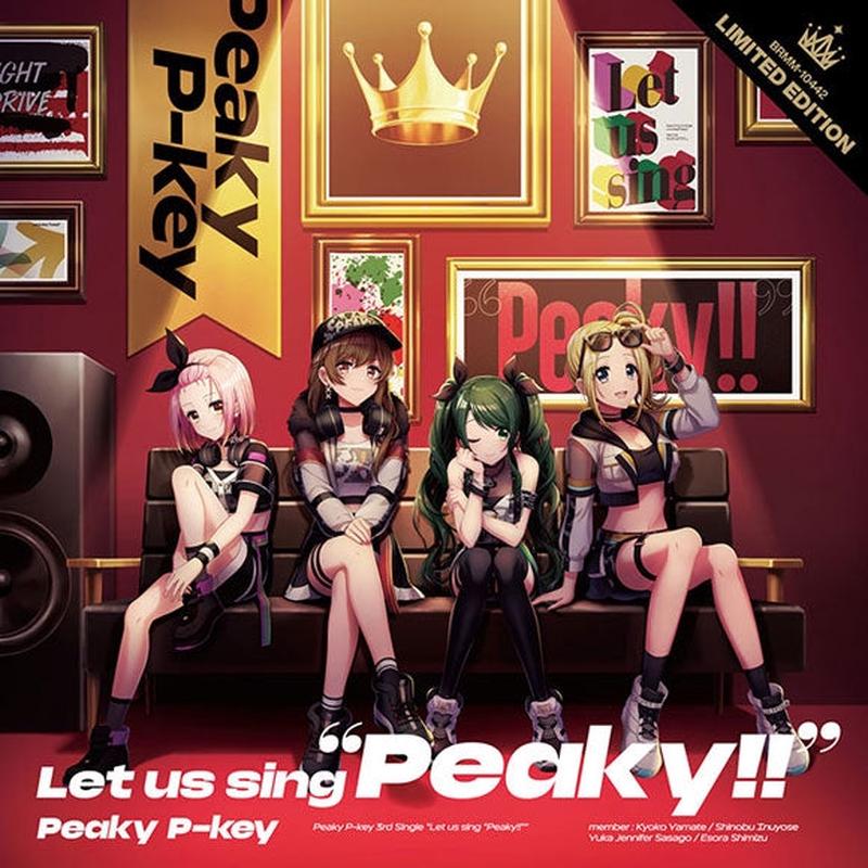 (Character Song) D4DJ: Let us sing Peaky!! by Peaky P-key [w/ Blu-ray, Production Run Limited Edition]