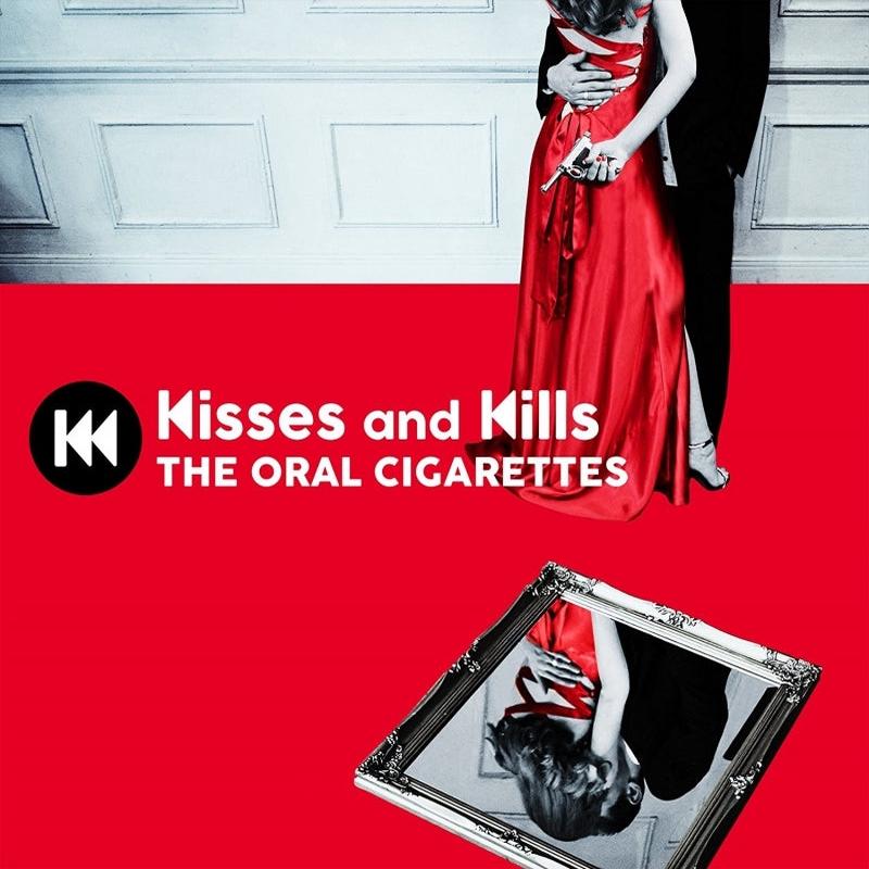 (Album) Kisses and Kills by THE ORAL CIGARETTES [Regular Edition]