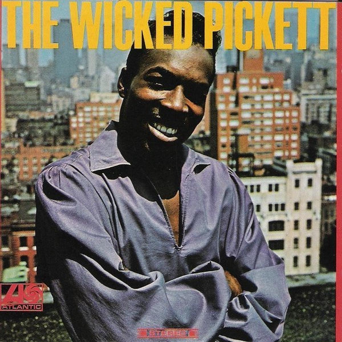 Wilson Pickett - The Wicked Pickett