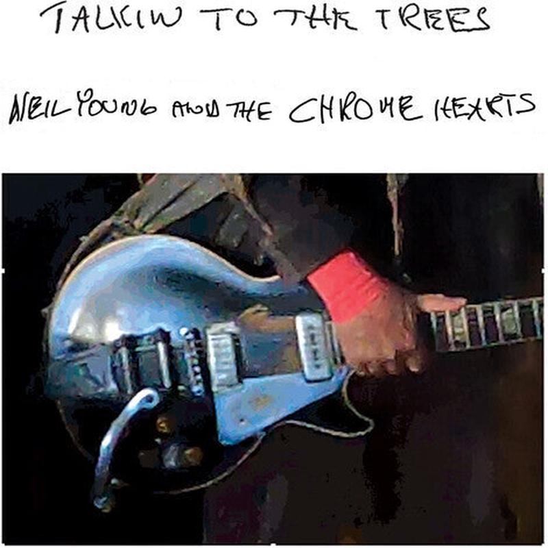 Young, Neil And The Chrome Hearts - Talkin To The Trees [CD]