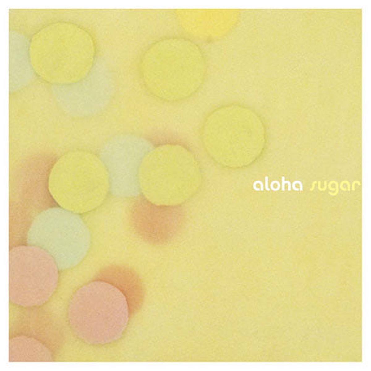 Aloha - Sugar
