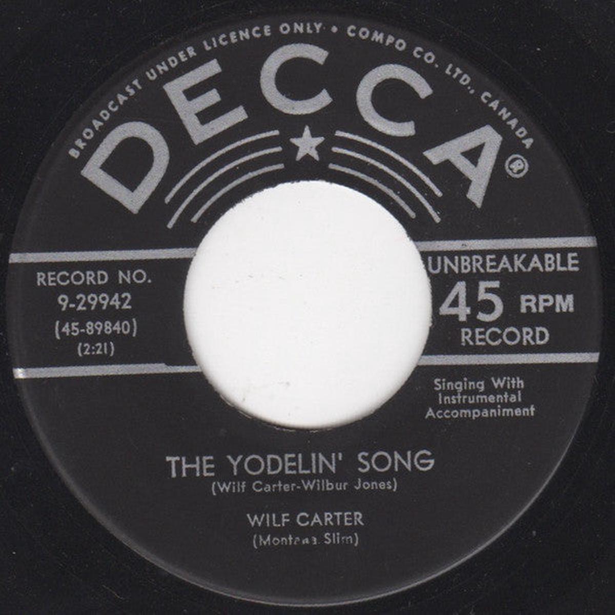 Wilf Carter - The Yodelin' Song / I'm Ragged But I'm Right (7") (Very Good (VG))