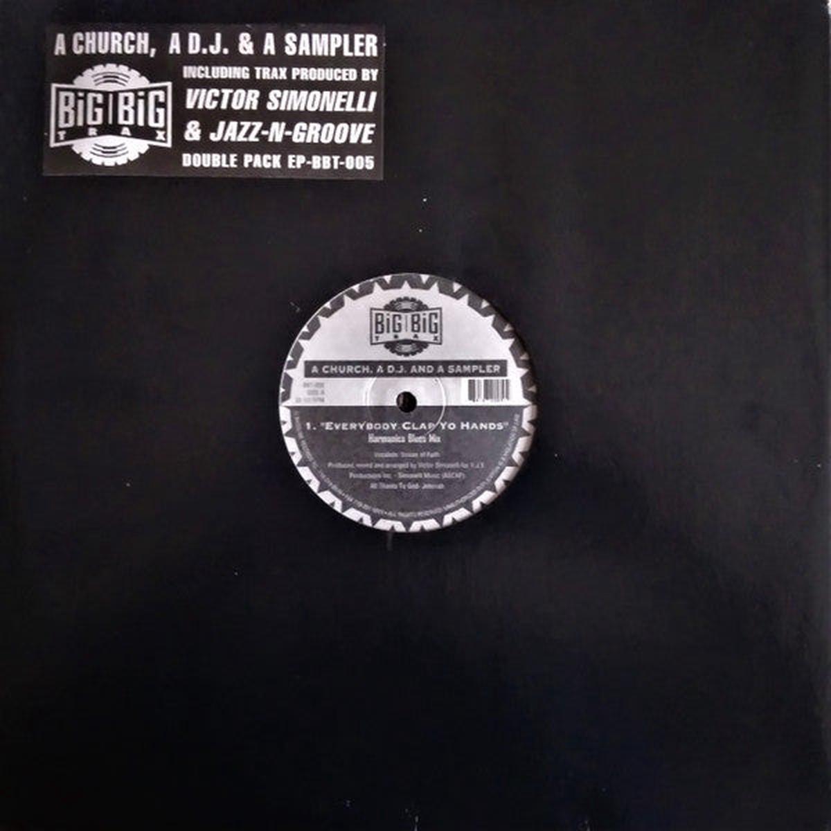 A Church, A D.J. & A Sampler - Everybody Clap Yo Hands (1487) M
