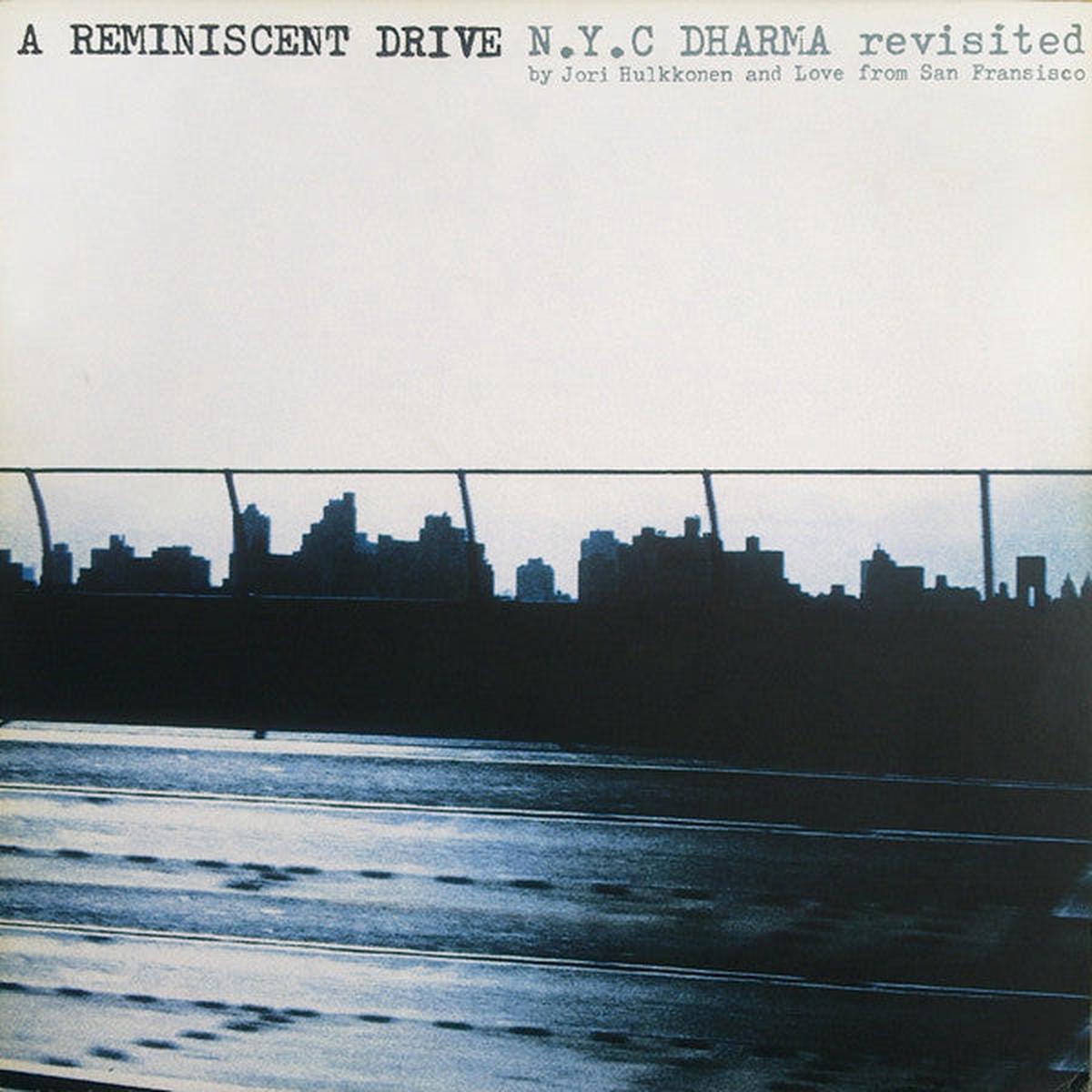 A Reminiscent Drive - N.Y.C Dharma Revisited () VG+