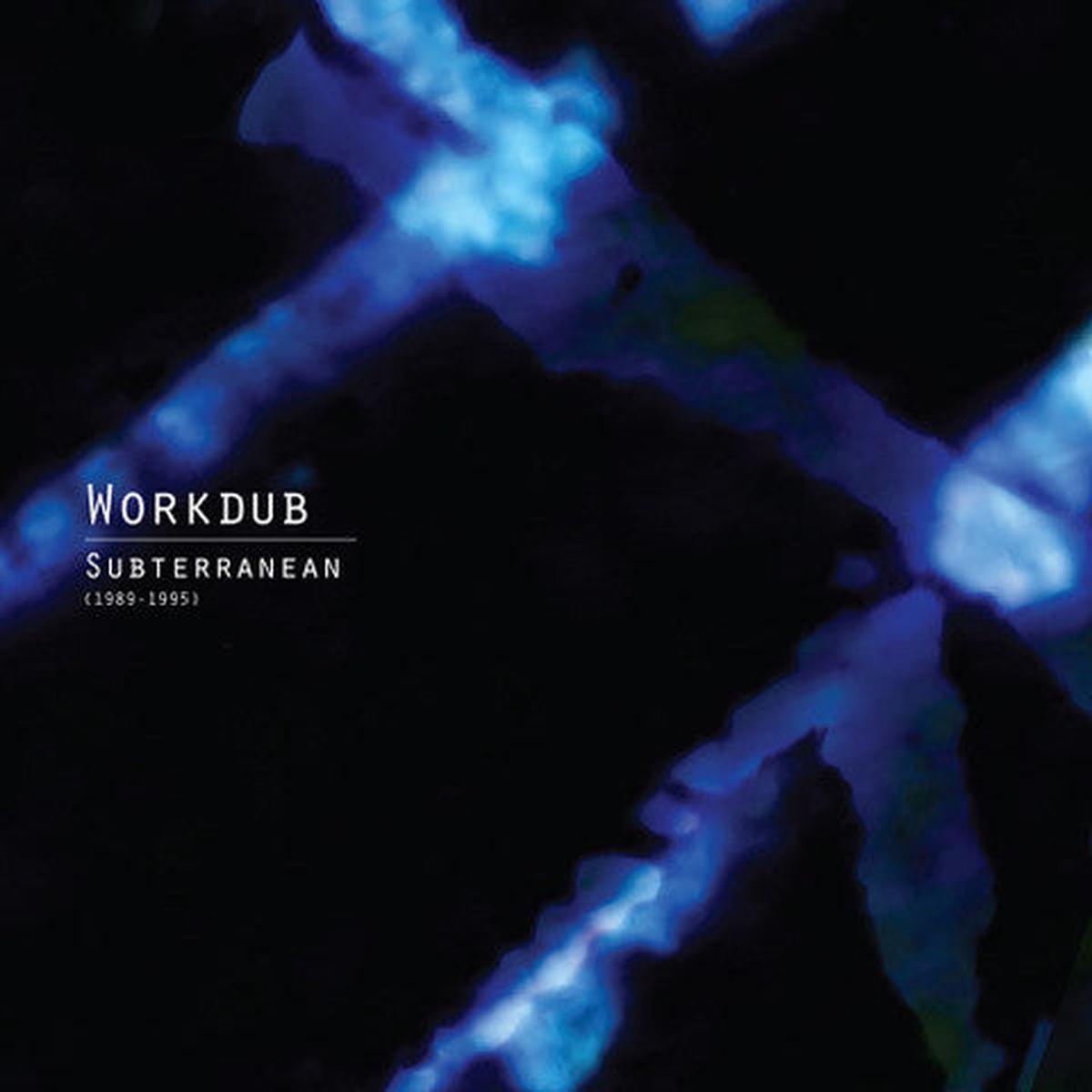 Workdub - Subterranean (1989-1995) () M