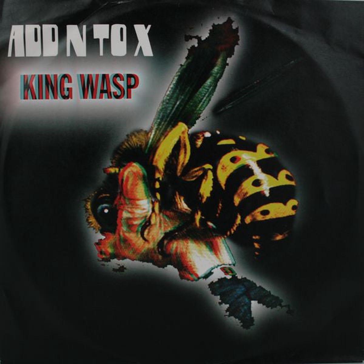 Add N To (X) - King Wasp / Hit Me () VG+
